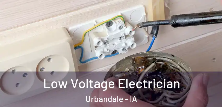 Low Voltage Electrician Urbandale - IA