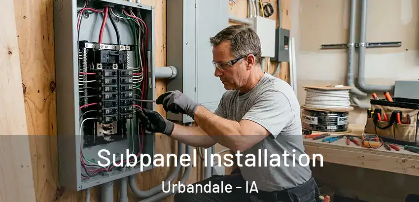 Subpanel Installation Urbandale - IA